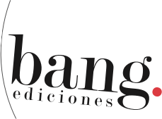 BANG EDICIONES