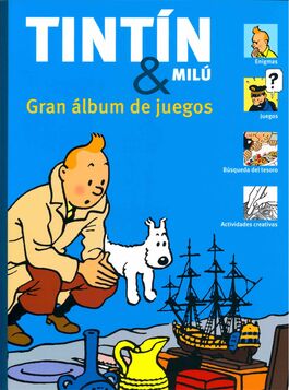 TINTIN Y MILU. GRAN ALBUM DE JUEGOS