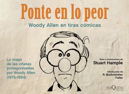 PONTE EN LO PEOR WOODY ALLEN EN TIRAS COMICAS
