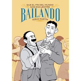 QUE EL FIN DEL MUNDO NOS PILLE BAILANDO