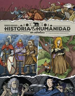 HISTORIA HUMANIDAD VIÑETAS 5 LAS INVASIONES GERMÁNICAS
