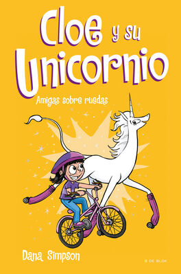 CLOE Y SU UNICORNIO 2 AMIGAS SOBRE RUEDAS