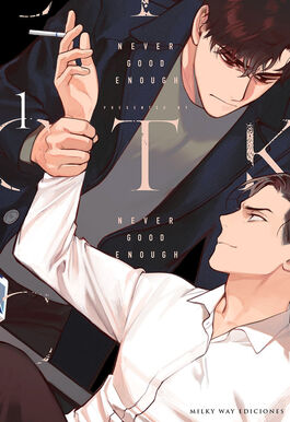 NEVER GOOD ENOUGH, VOL. 1