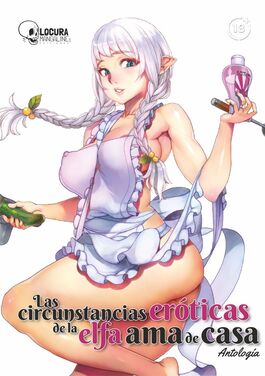 CIRCUNSTANCIAS EROTICAS DE LA ELFA AMA DE CASA