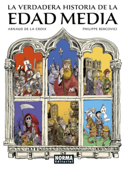 LA VERDADERA HISTORIA DE LA EDAD MEDIA