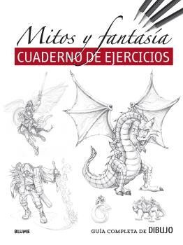 GUIA COMPLETA DE DIBUJO MITOS Y FANTASÍA