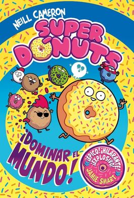 SUPER DONUTS DOMINAR EL MUNDO