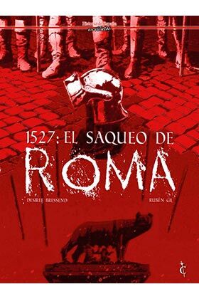 1527: EL SAQUEO DE ROMA