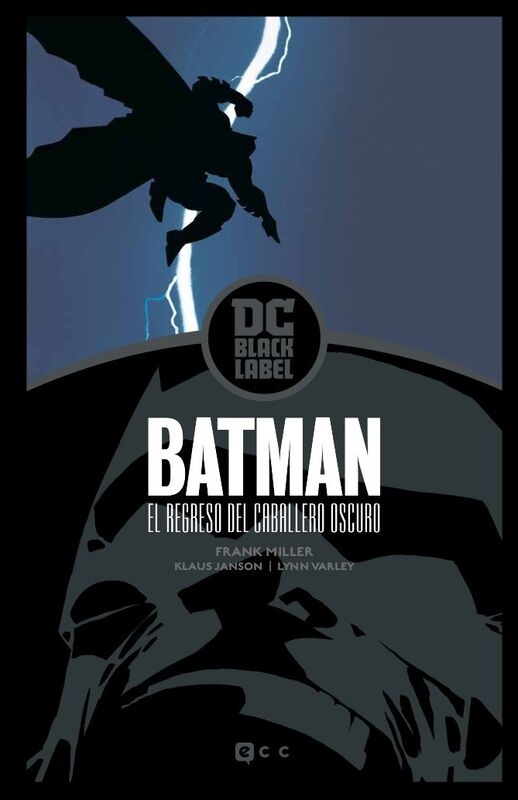 DC BLACK LABEL. BATMAN: EL REGRESO DEL CABALLERO OSCURO