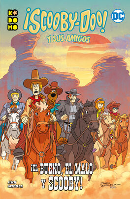 ¡SCOOBY-DOO! Y SUS AMIGOS: ¡EL BUENO, EL MALO Y SCOOBY!