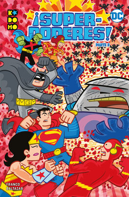 ¡SUPERPODERES! PARTE 2 DE 2