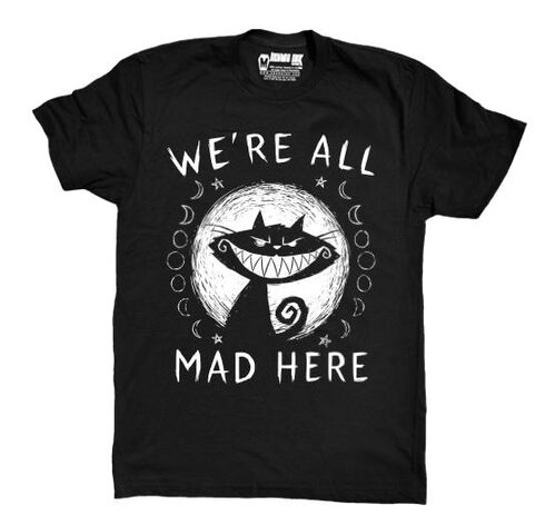 CAMISETA WE'RE ALL MAD HERE MEN M