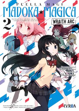 PUELLA MAGI MADOKA MAGICA WRAITH ARC VOL.2