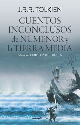 CUENTOS INCONCLUSOS DE NÚMENOR Y LA TIERRA MEDIA EDICIÓN REVISADA